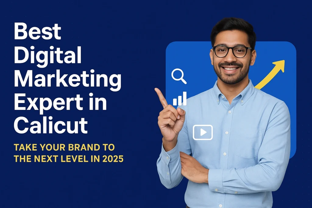 Best Digital Marketing Expert in Calicut blog 2